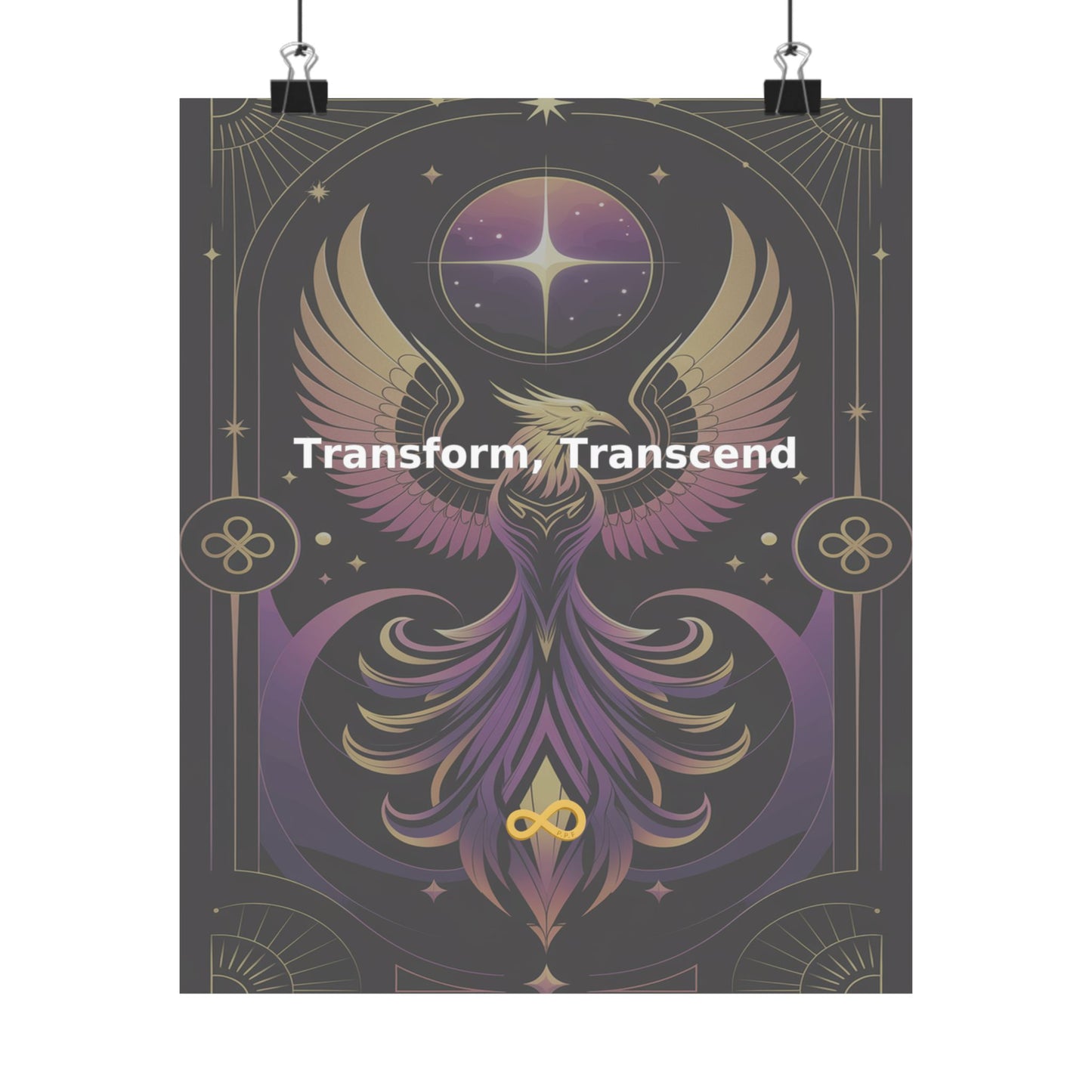 Transform, Transcend - Matte Vertical Posters