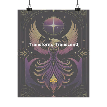 Transform, Transcend - Matte Vertical Posters