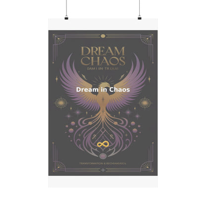 Dream in Chaos - Matte Vertical Posters