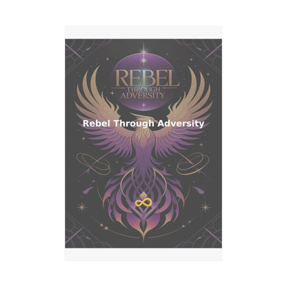 Rebel Through Adversity - Matte Vertical Posters
