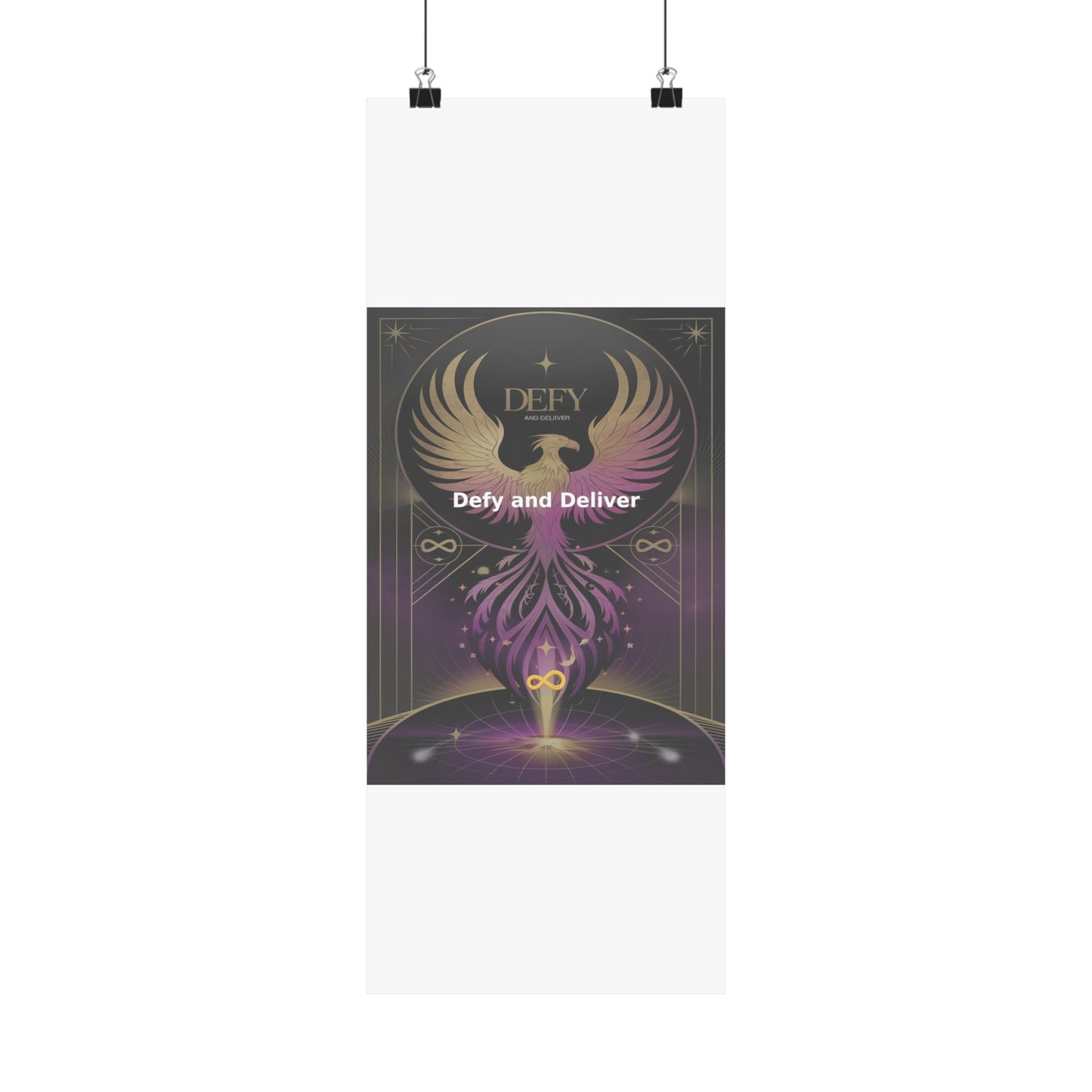 Defy and Deliver - Matte Vertical Posters