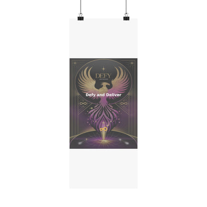 Defy and Deliver - Matte Vertical Posters