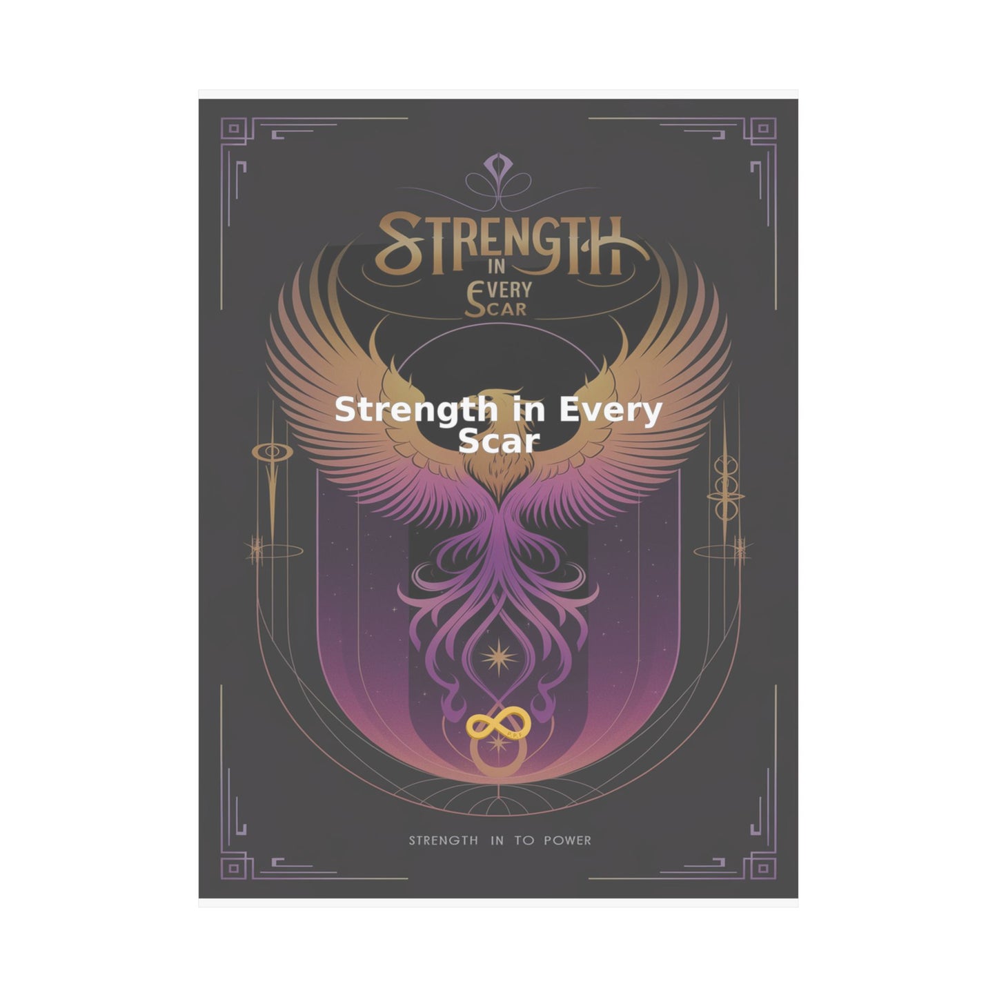 Strength in Every Scar - Matte Vertical Posters