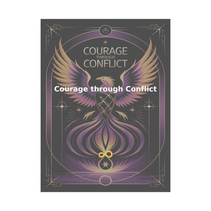 Courage through Conflict - Matte Vertical Posters
