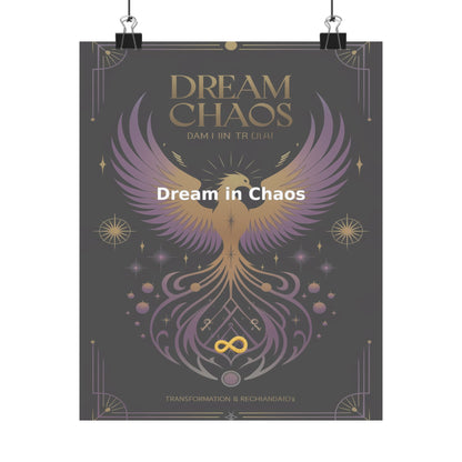 Dream in Chaos - Matte Vertical Posters