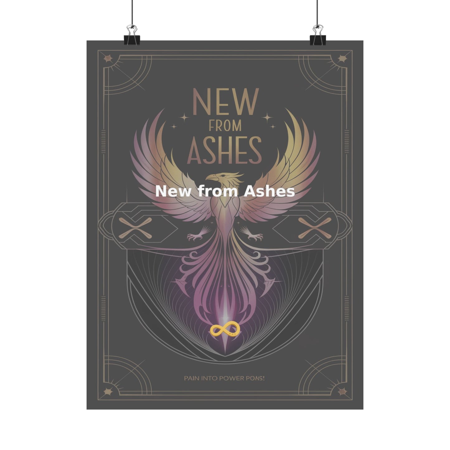 New from Ashes - Matte Vertical Posters