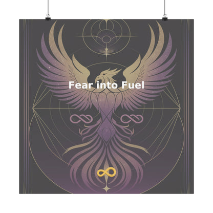 Fear into Fuel - Matte Vertical Posters