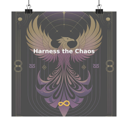 Harness the Chaos - Matte Vertical Posters