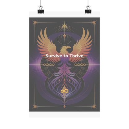 Survive to Thrive - Matte Vertical Posters