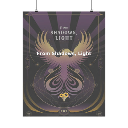 From Shadows, Light - Matte Vertical Posters