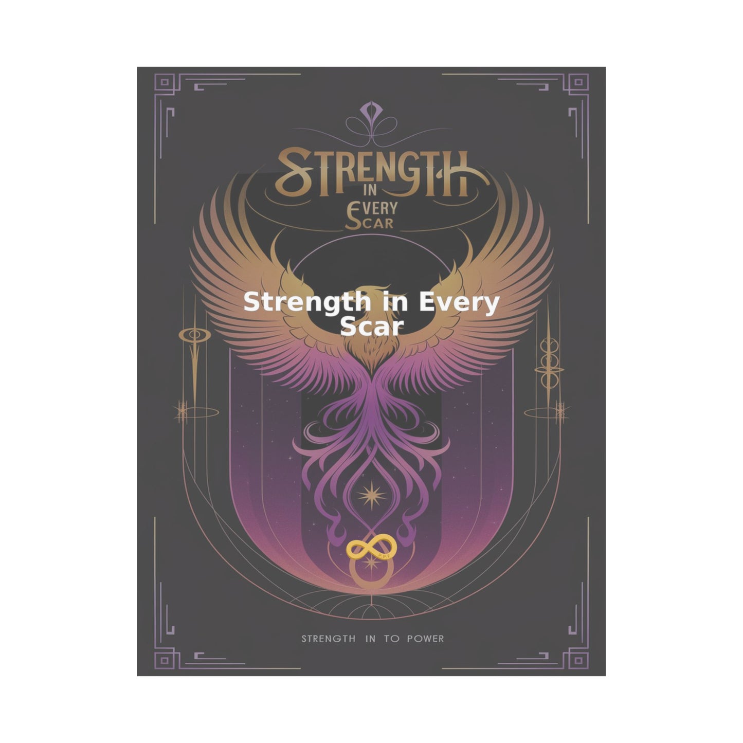 Strength in Every Scar - Matte Vertical Posters