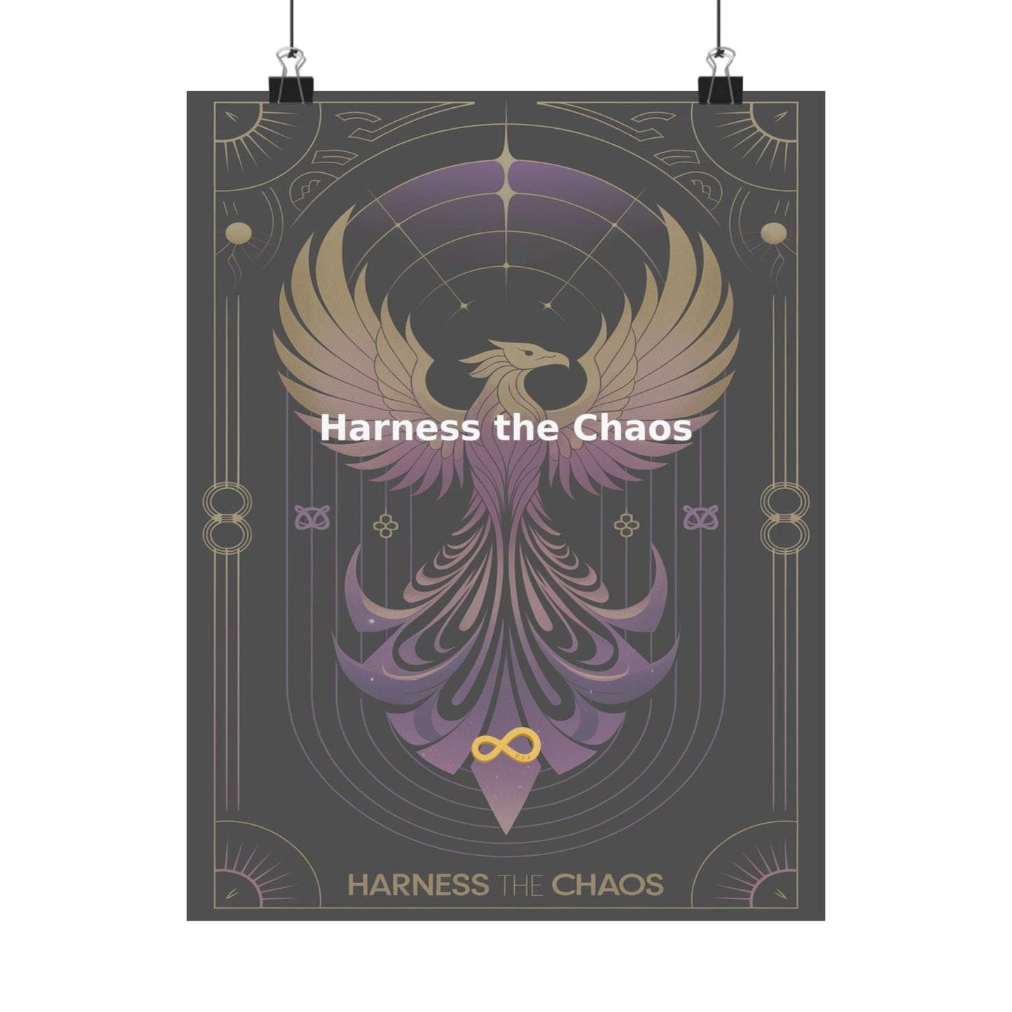 Harness the Chaos - Matte Vertical Posters