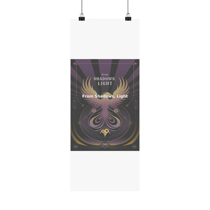 From Shadows, Light - Matte Vertical Posters