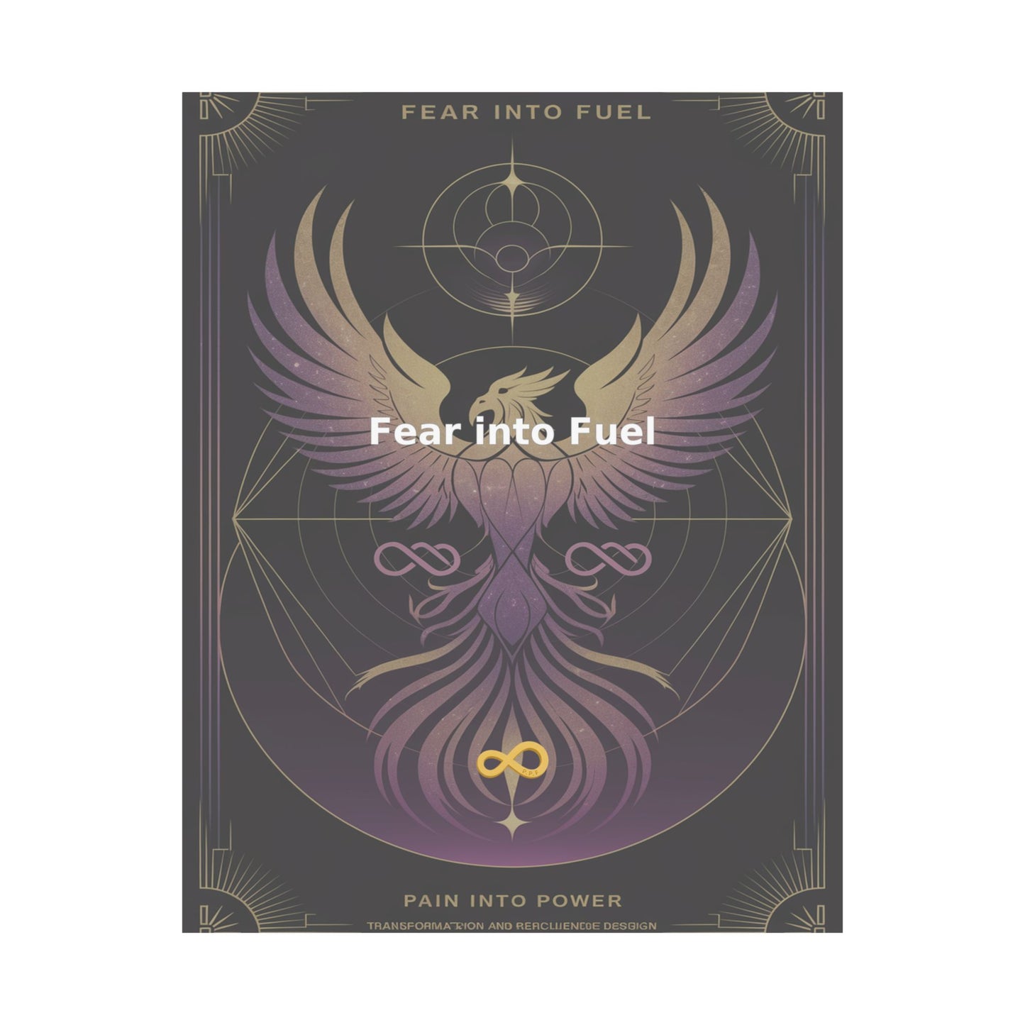 Fear into Fuel - Matte Vertical Posters