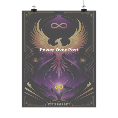 Power Over Past - Matte Vertical Posters