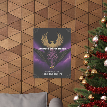 Embrace the Unbroken - Matte Vertical Posters