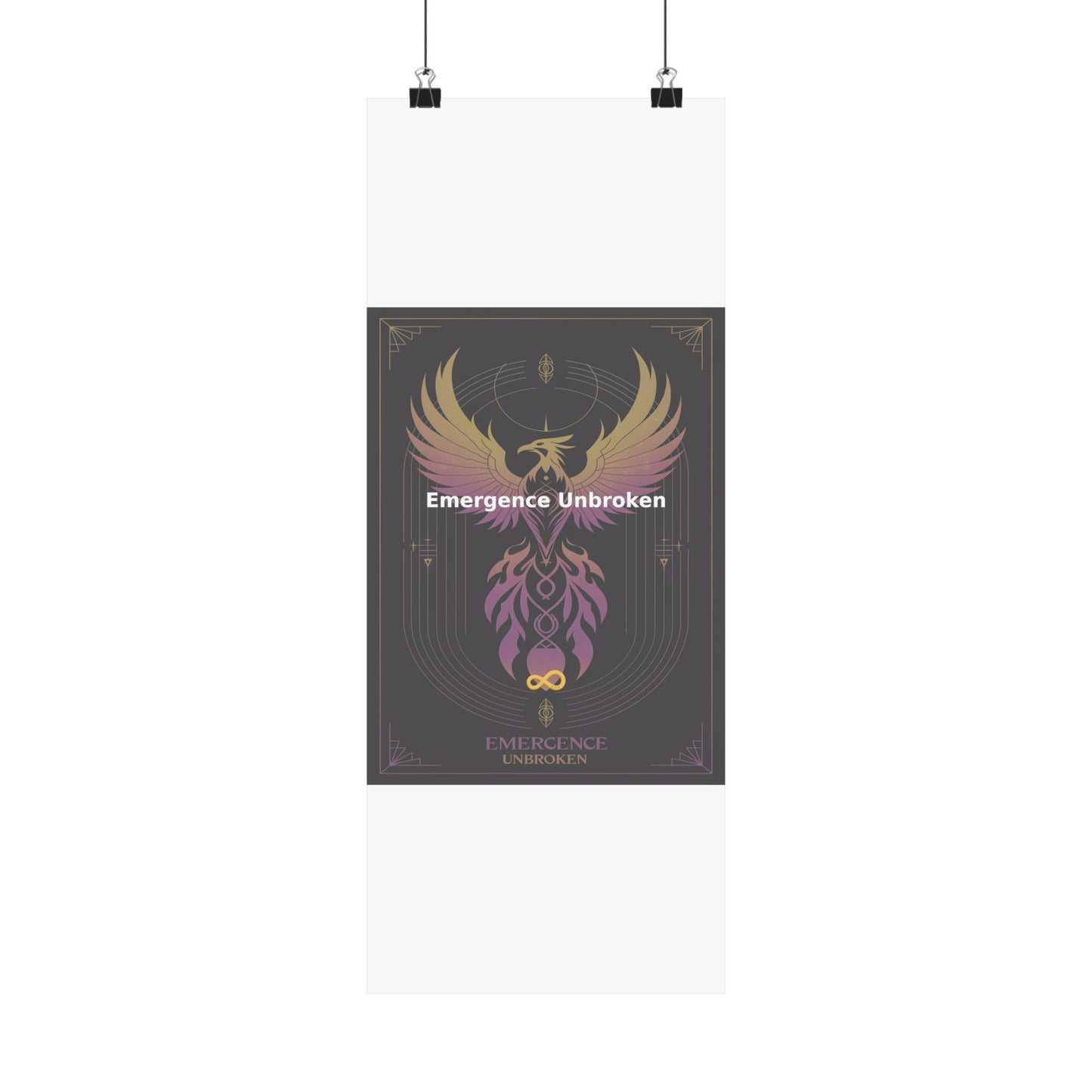 Emergence Unbroken - Matte Vertical Posters