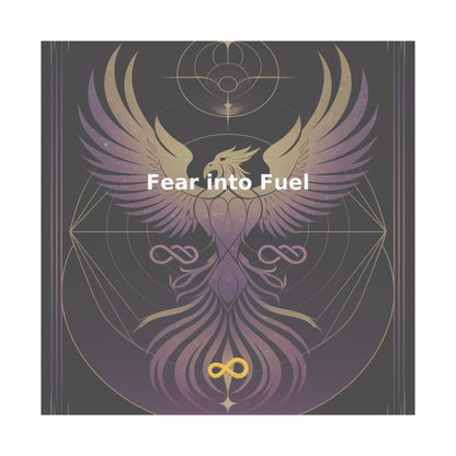 Fear into Fuel - Matte Vertical Posters