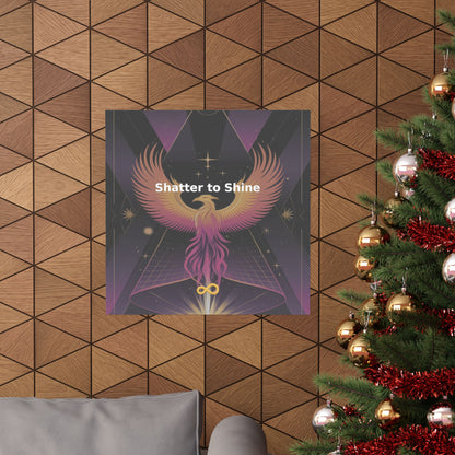 Shatter to Shine - Matte Vertical Posters
