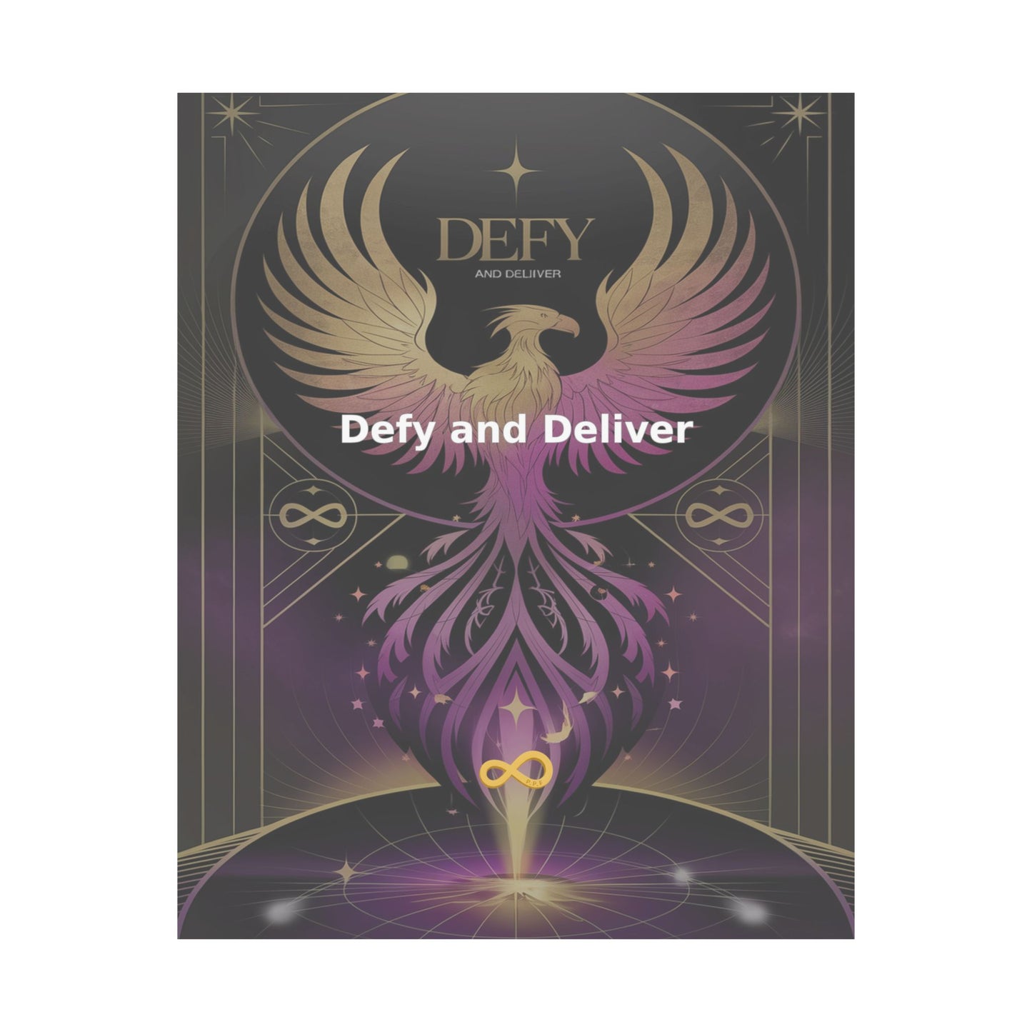 Defy and Deliver - Matte Vertical Posters
