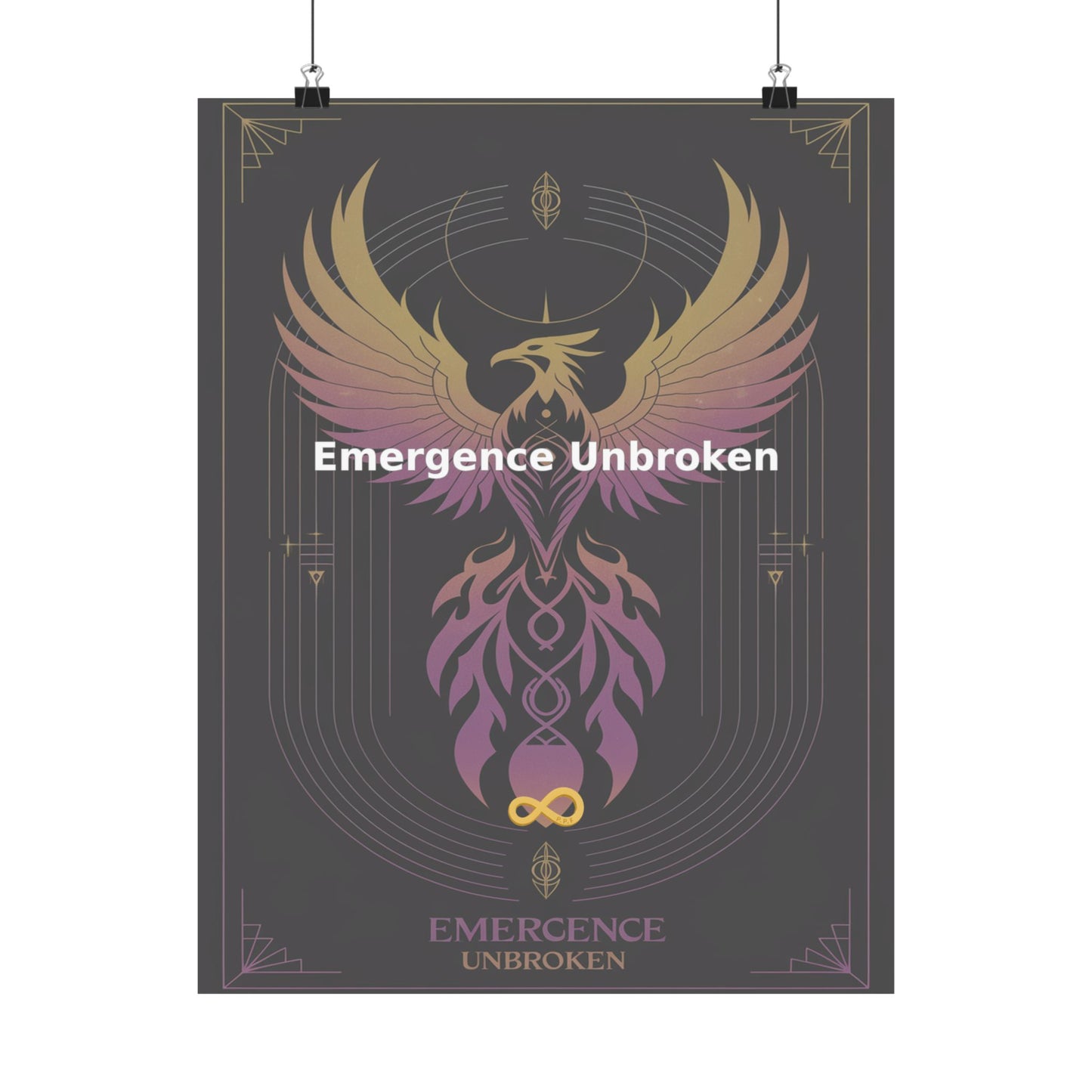 Emergence Unbroken - Matte Vertical Posters