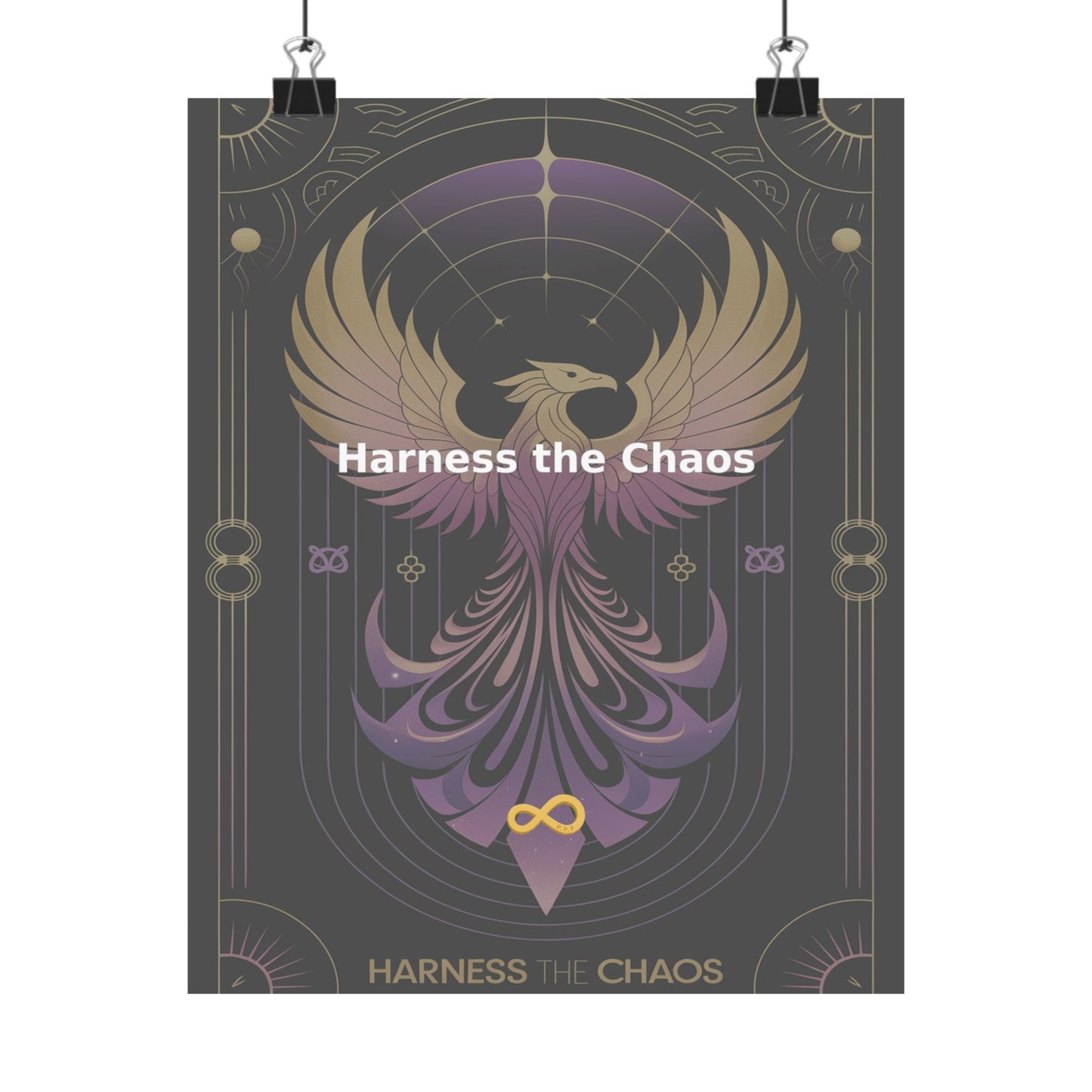 Harness the Chaos - Matte Vertical Posters