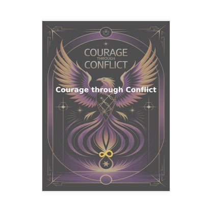 Courage through Conflict - Matte Vertical Posters