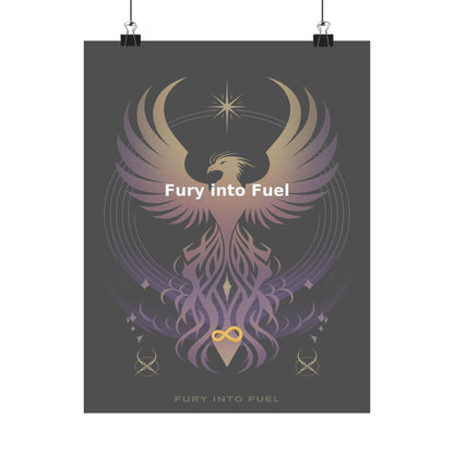 Fury into Fuel - Matte Vertical Posters