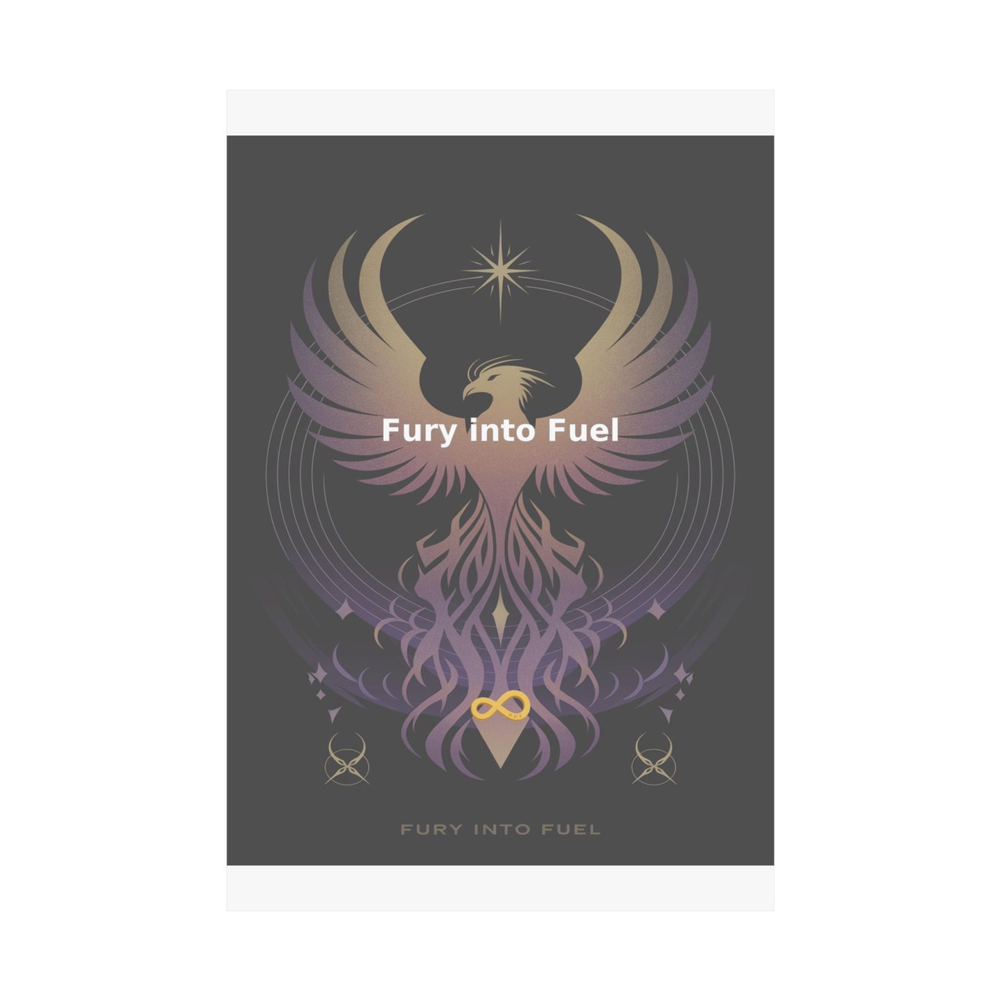 Fury into Fuel - Matte Vertical Posters