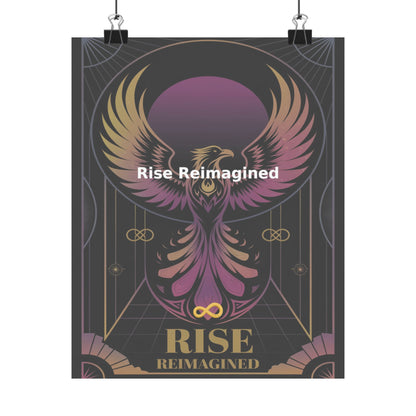 Rise Reimagined - Matte Vertical Posters