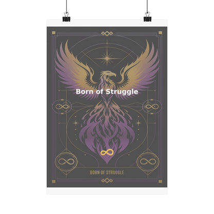 Born of Struggle - Matte Vertical Posters