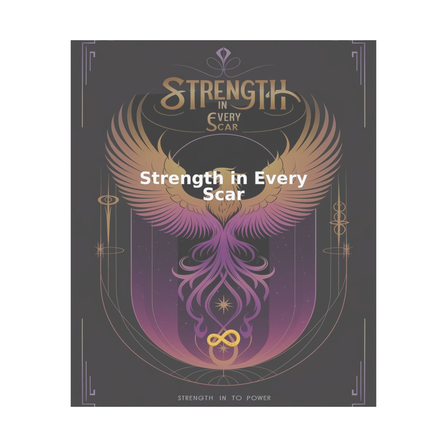 Strength in Every Scar - Matte Vertical Posters