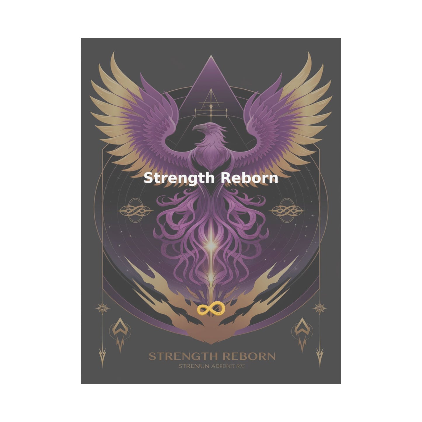 Strength Reborn - Matte Vertical Posters