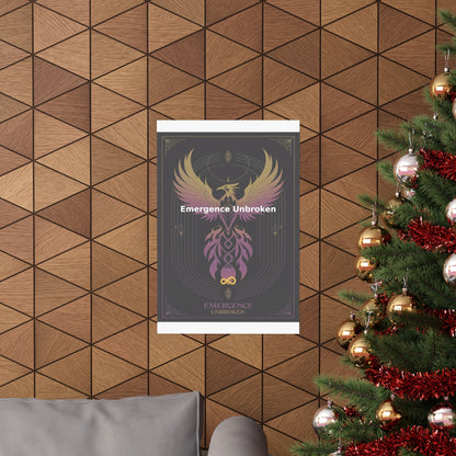 Emergence Unbroken - Matte Vertical Posters
