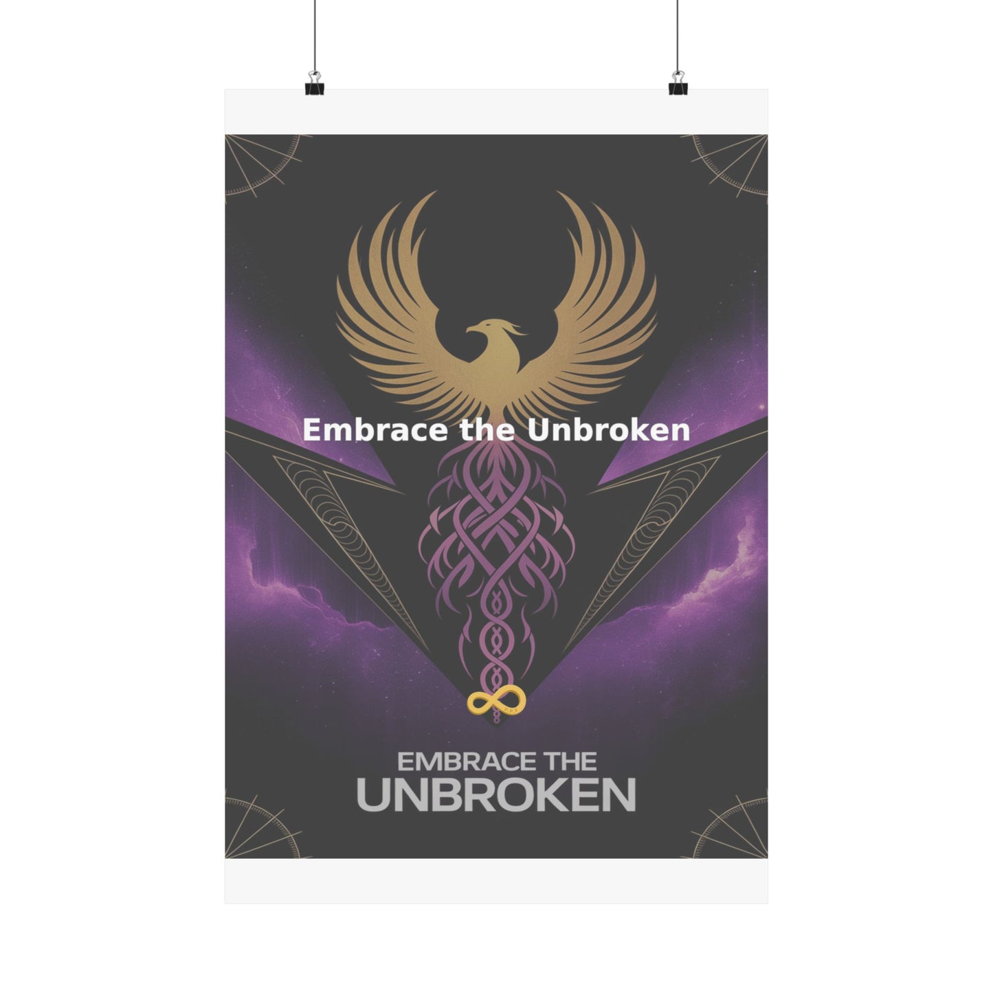 Embrace the Unbroken - Matte Vertical Posters