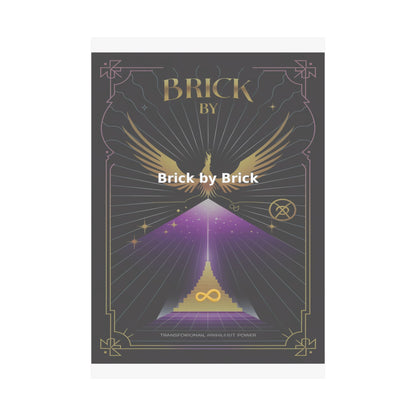 Brick by Brick - Matte Vertical Posters