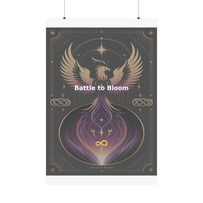 Battle to Bloom - Matte Vertical Posters