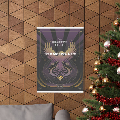 From Shadows, Light - Matte Vertical Posters