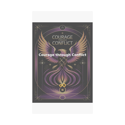 Courage through Conflict - Matte Vertical Posters