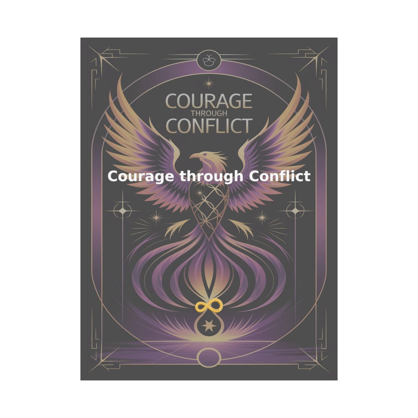 Courage through Conflict - Matte Vertical Posters