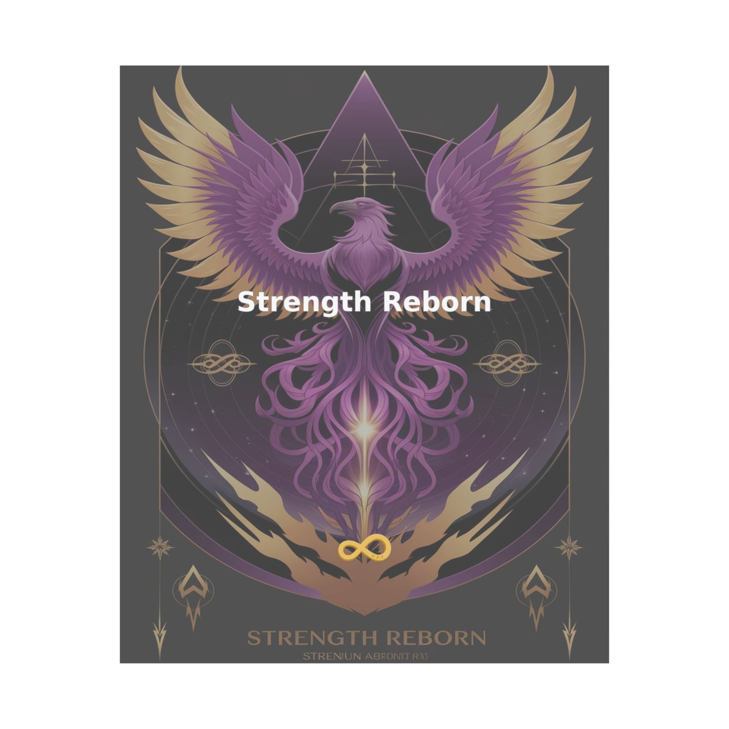 Strength Reborn - Matte Vertical Posters