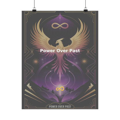 Power Over Past - Matte Vertical Posters