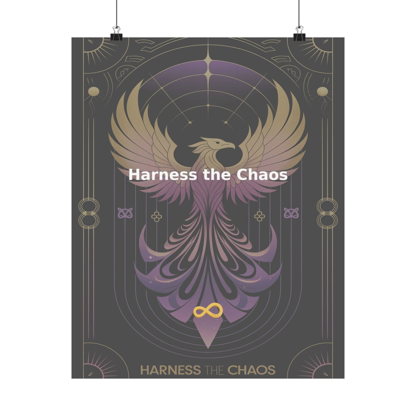 Harness the Chaos - Matte Vertical Posters