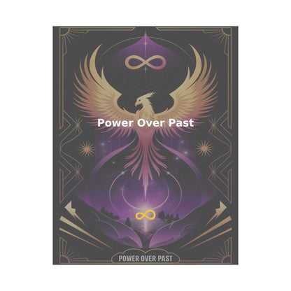 Power Over Past - Matte Vertical Posters