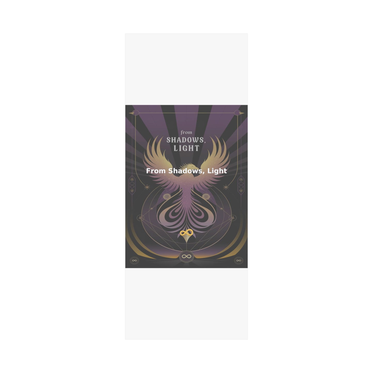 From Shadows, Light - Matte Vertical Posters