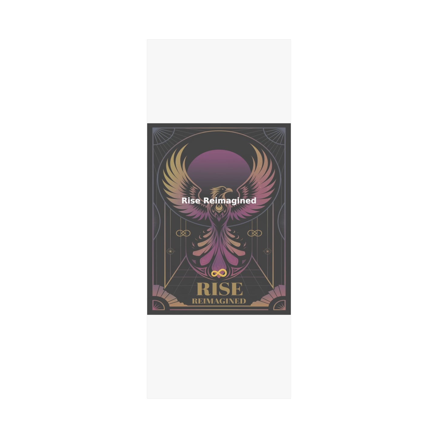 Rise Reimagined - Matte Vertical Posters
