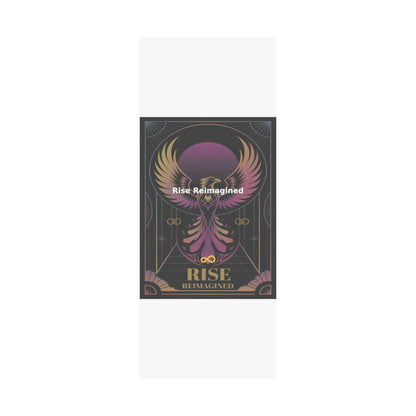 Rise Reimagined - Matte Vertical Posters