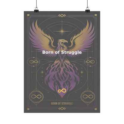 Born of Struggle - Matte Vertical Posters