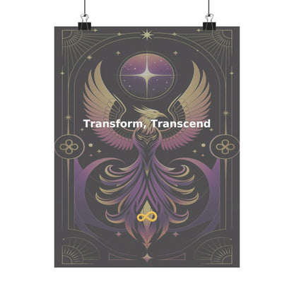 Transform, Transcend - Matte Vertical Posters