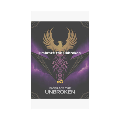 Embrace the Unbroken - Matte Vertical Posters